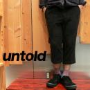 ?UNTOLD???????/CROPPED COAD PANTS